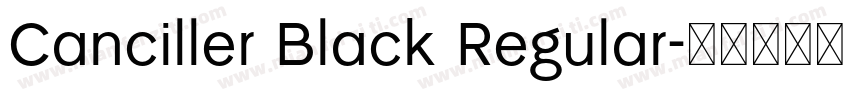 Canciller Black Regular字体转换